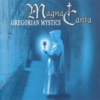 Magna Canta - Gregorian Mystics (CD 1)
