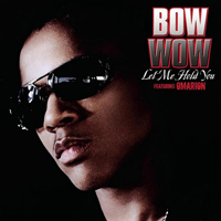 Bow Wow (USA) - Let Me Hold You (Feat.)
