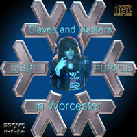 Deep Purple - Slaves & Masters Tour, 1991 (Bootlegs Collection) - 1991.04.13 - Worcester, USA (CD 1)
