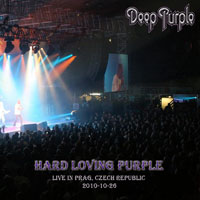 Deep Purple - Burnt By Purple Power, 2010 (Bootlegs Collection) - 2010.10.26 - Prag, Czech Republic ''hard Loving Purple'' (CD 1)