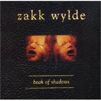 Zakk Wylde - Book Of Shadows (Remastered '1995)