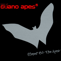Guano Apes - Planet Of The Apes (Best Of Guano Apes - CD 1: BESTAPES)
