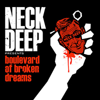 Neck Deep - Boulevard Of Broken Dreams (Single)