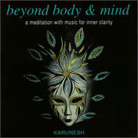 Karunesh - Beyond Body & Mind