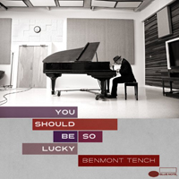 Benmont Tench - You Should Be So Lucky
