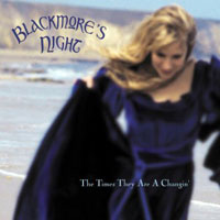 Blackmore's Night - The Times They Are A Changin' (Single)