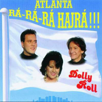 Dolly Roll - Atlanta Ra-Ra-Ra Hajra!