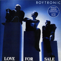 Boytronic - Love For Sale (Deluxe Remastered 2014 Edition)