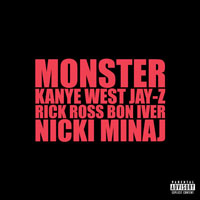 Kanye West - Monster (feat. Jay-Z, Rick Ross, Nicki Minaj & Bon Iver) (Single)
