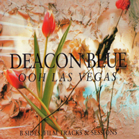 Deacon Blue - Ooh Las Vegas (CD 1)
