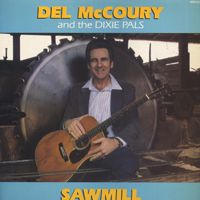McCoury, Del - Sawmill