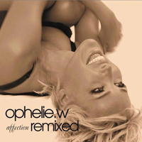 Ophelie.W - Affection (Remix By Cerrone) (Split)