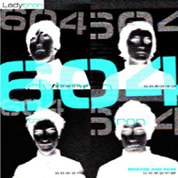 Ladytron - 604 (Remixed & Rare)