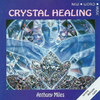 Miles, Anthony - Crystal Healing