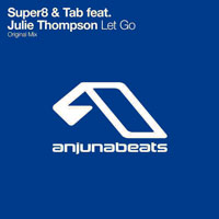 Super8 & Tab - Super8 & Tab feat. Julie Thompson - Let Go (Single) 