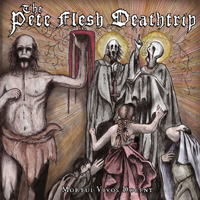 Pete Flesh Deathtrip - Mortui Vivos Docent