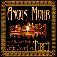 Angus Mohr - Celtic Concert for Tibet: Live at the Nomad Theater