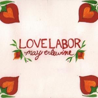 Erlewine, May  - Love Labor