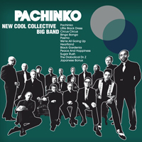 New Cool Collective Big Band - Pachinko