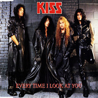 KISS - Every Time I Look At You (Maxi-Single)