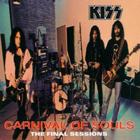 KISS - Carnival Of Souls - The Final Sessions