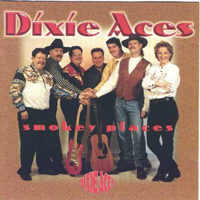 Dixie Aces - Smokey Places