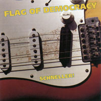 Flag Of Democracy - Schneller - Live