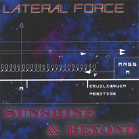 Lateral Force - Sunshine & Beyond