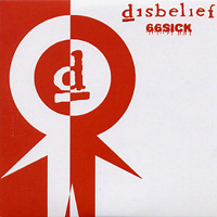 Disbelief - 66Sick  (Limited Edition)