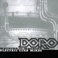 Doro - Machine II Machine : Electric Club Mixes