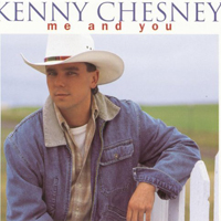 Kenny Chesney - Me And You