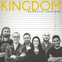 Kingdom (USA, CA) - Acoustic Sessions