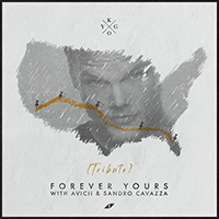 Kygo - Forever Yours (Avicii Tribute) (feat. Avicii, Sandro Cavazza) (Single)