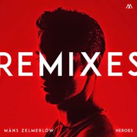 Zelmerlow, Mans - Heroes (Remixes) [EP]