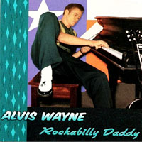 Wayne, Alvis - Rockabilly Daddy (LP)