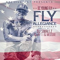 DC Young Fly - Fly Allegiance (mixtape)