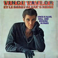 Vince Taylor - Vince Is Alive, Well And Rocking In Paris (LP)