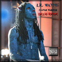 Lil Wayne - Avatar Warrior (Deluxe Edition)