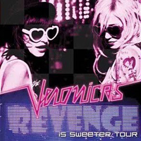 Veronicas - Revenge Is Sweeter Tour