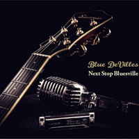 Blue DeVilles - Next Stop Bluesville