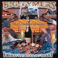 Big Tymers - How You Luv That, Vol. 1
