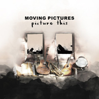 Moving Pictures (AUS) - Picture This