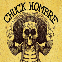 Chuck Hombre' - First 8