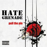 Hate Grenade - Pull The Pin