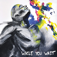 Layover - While You Wait