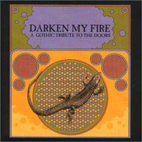 Various Artists [Hard] - Darken My Fire - A Gothic Tribute to The Doors