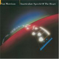 Van Morrison - Inarticulate Speech Of The World