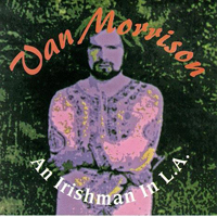 Van Morrison - An Irishman In L.A.