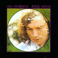 Van Morrison - Astral Weeks (Remastered & Expanded 2015)