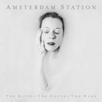 Amsterdam Station - The River. The Sound. The Wake.
